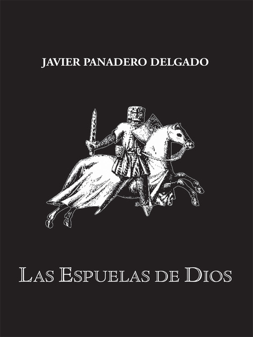 Title details for Las Espuelas De Dios by Javier Panadero Delgado - Available